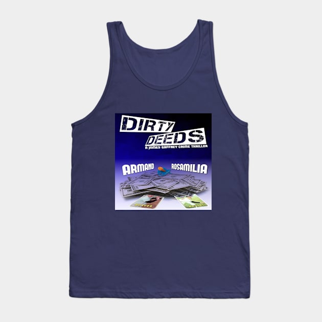 Dirty Deeds Tank Top by Project Entertainment Network